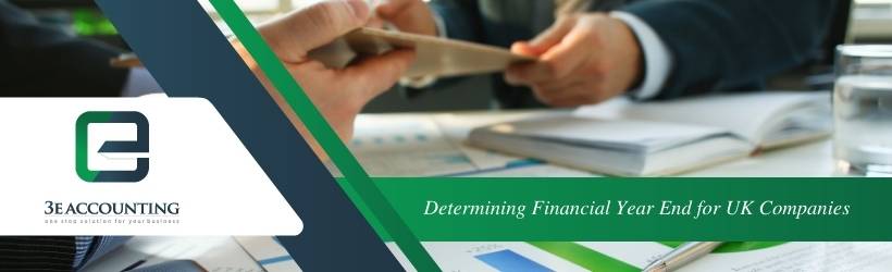 Determining Financial Year End for UK Companies