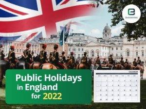 England Public Holidays 2022 - Long Weekends Holidays in England