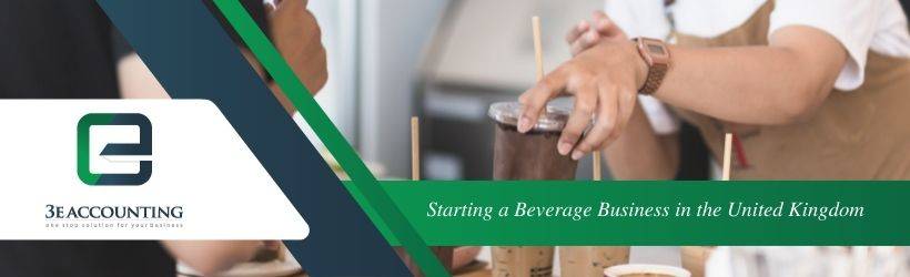 Starting a Beverage Business in the United Kingdom