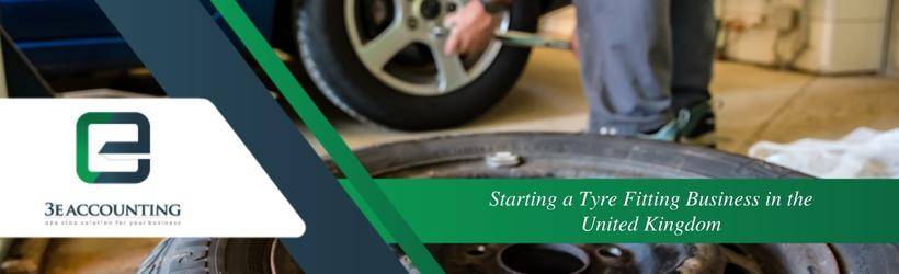 Starting a Tyre Fitting Business in the United Kingdom