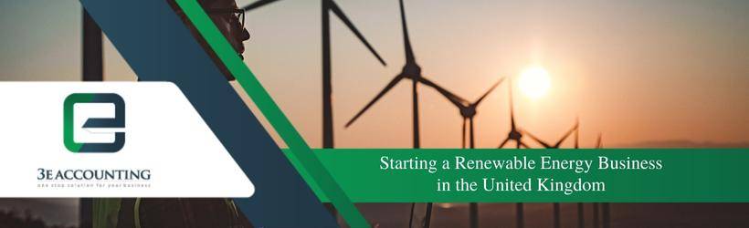 Starting a Renewable Energy Business in the United Kingdom