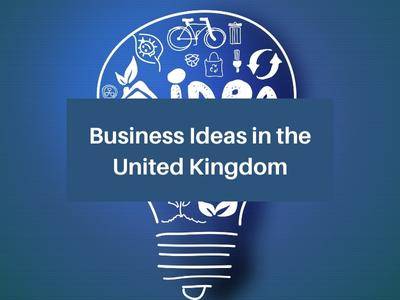 Business Ideas in the United Kingdom