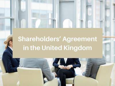 Shareholders’ Agreement in the United Kingdom