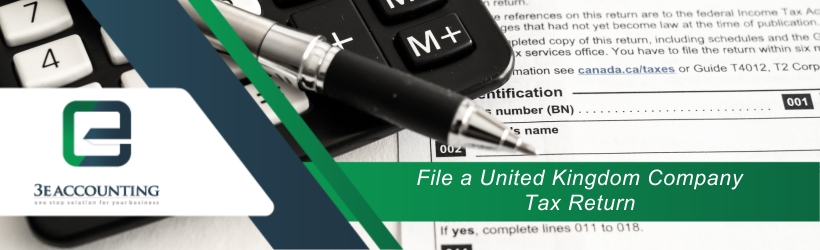 File a United Kingdom Company Tax Return