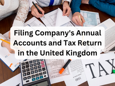 Filing Company's Annual Accounts and Tax Return in the United Kingdom