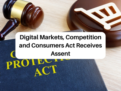 Digital Markets, Competition and Consumers Act Receives Assent