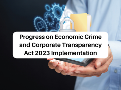 Progress on Economic Crime and Corporate Transparency Act 2023 Implementation